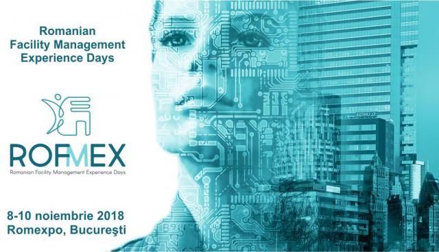 ROFMEX 2018 - Romanian Facility Management Experience Days 2018